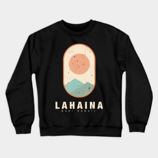 Lahaina Maui Hawaii Vintage Style Crewneck Sweatshirt